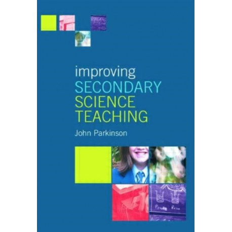 Improving Secondary Science Teaching