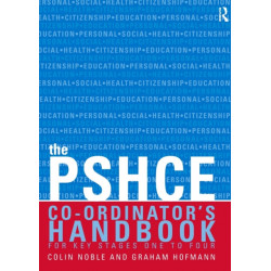 The Secondary PSHE Co-ordinator's Handbook