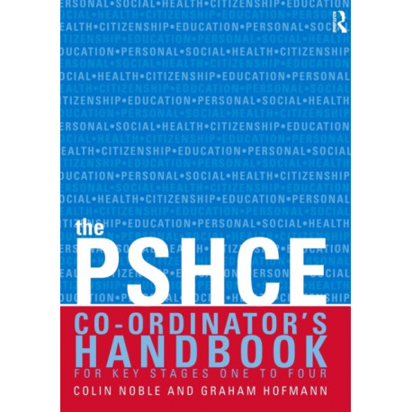 The Secondary PSHE Co-ordinator's Handbook
