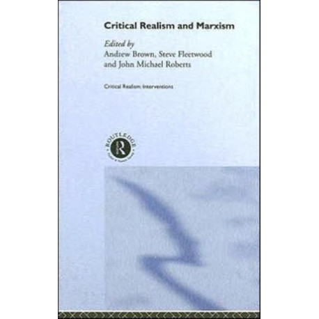 Critical Realism and Marxism