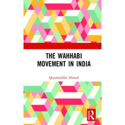 The Wahhabi Movement in India