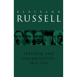 Freedom and Organisation, 1814-1914