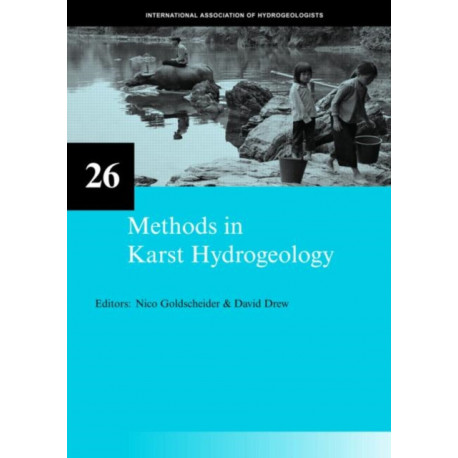 Methods in Karst Hydrogeology: IAH: International Contributions to Hydrogeology, 26