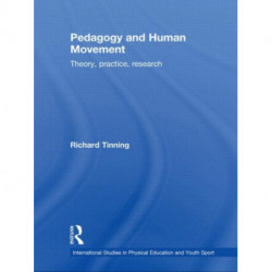 Pedagogy and Human Movement: Theory, Practice, Research