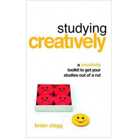 Studying Creatively: A Creativity Toolkit to Get Your Studies Out of a Rut
