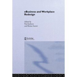e-Business and Workplace Redesign