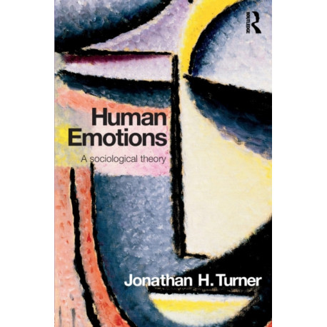 Human Emotions: A Sociological Theory