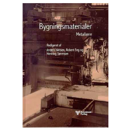 Bygningsmaterialer: Metallære