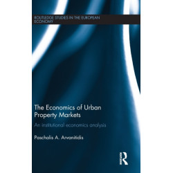 The Economics of Urban Property Markets: An Institutional Economics Analysis