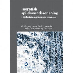 Teoretisk spildevandsrensning: Biologiske og kemiske processer