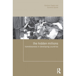 The Hidden Millions: Homelessness in Developing Countries