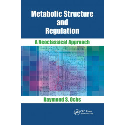 Metabolic Structure and Regulation: A Neoclassical Approach