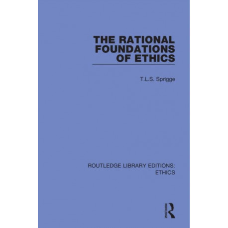 The Rational Foundations of Ethics