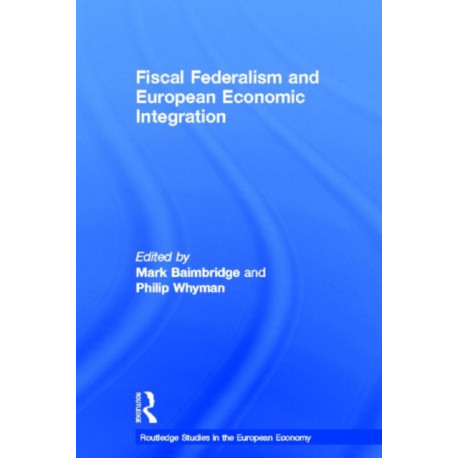 Fiscal Federalism and European Economic Integration