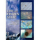 Life in the Frozen State