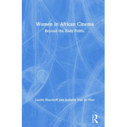 Women in African Cinema: Beyond the Body Politic