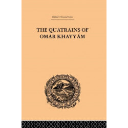 The Quatrains of Omar Khayyam