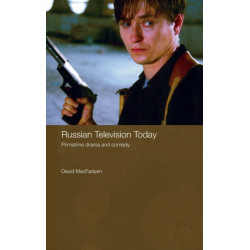 Russian Television Today: Primetime Drama and Comedy