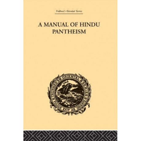 A Manual of Hindu Pantheism: The Vedantasara