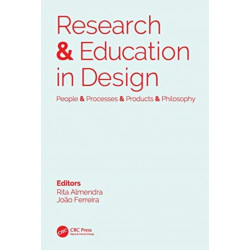 Research & Education in Design: People & Processes & Products & Philosophy: Proceedings of the 1st International Conference on Research and Education in Design (REDES 2019), November 14-15, 2019, Lisbon, Portugal
