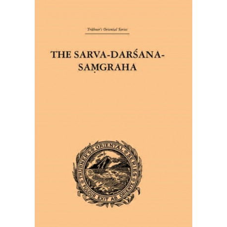 The Sarva-Darsana-Pamgraha: Or Review of the Different Systems of Hindu Philosophy
