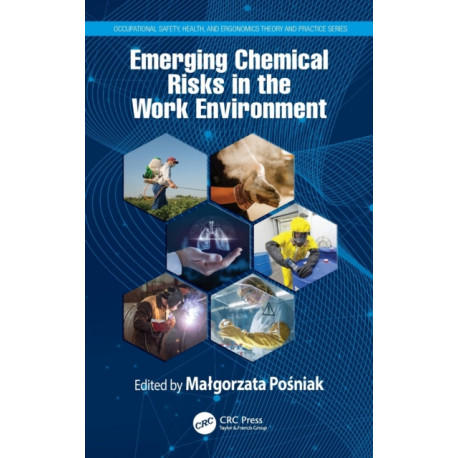 Emerging Chemical Risks in the Work Environment