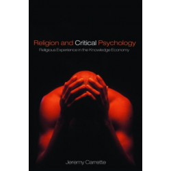 Religion and Critical Psychology: Religious Experience in the Knowledge Economy