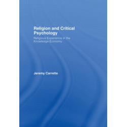 Religion and Critical Psychology: Religious Experience in the Knowledge Economy