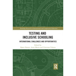 Testing and Inclusive Schooling: International Challenges and Opportunities