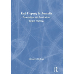 Real Property in Australia: Foundations and Applications