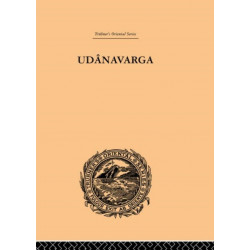 Udanavarga: A Collection of Verses from the Buddhist Canon