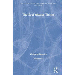 The Soul Always Thinks: Volume 4