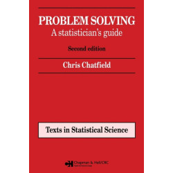 Problem Solving: A statistician's guide, Second edition