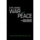 Explaining War and Peace: Case Studies and Necessary Condition Counterfactuals
