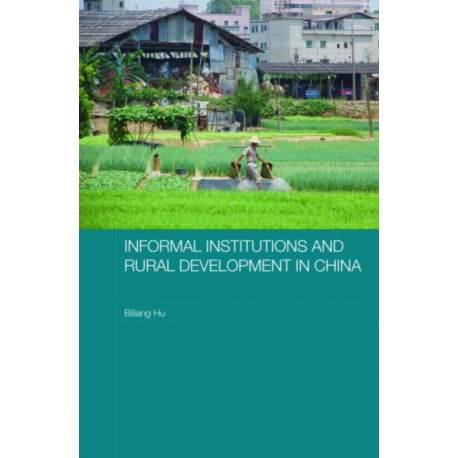 Informal Institutions and Rural Development in China