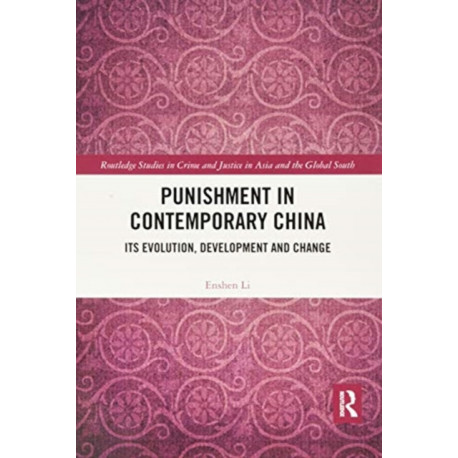 Punishment in Contemporary China: Its Evolution, Development and Change