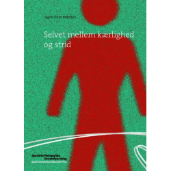 Selvet mellem kærlighed og strid