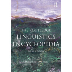 The Routledge Linguistics Encyclopedia