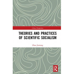 Theories and Practices of Scientific Socialism