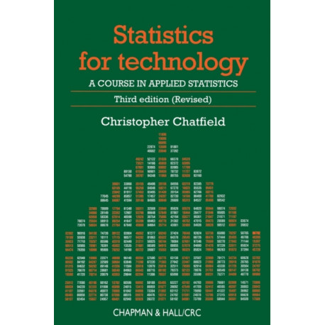 Statistics for Technology: A Course in Applied Statistics, Third Edition