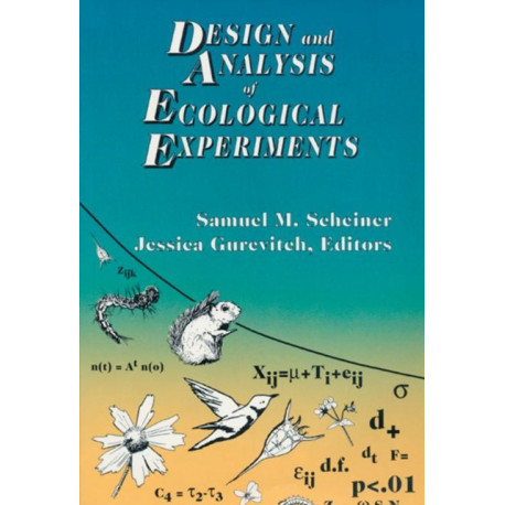Design and Analysis of Ecological Experiments