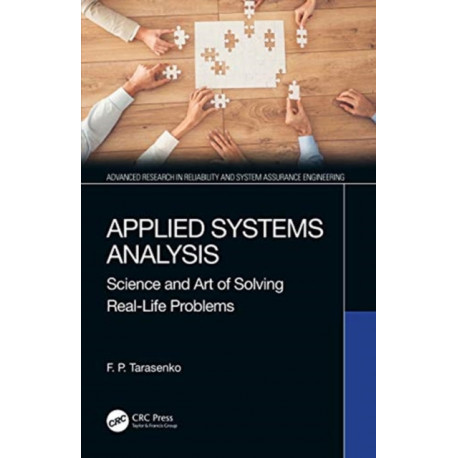 Applied Systems Analysis: Science and Art of Solving Real-Life Problems