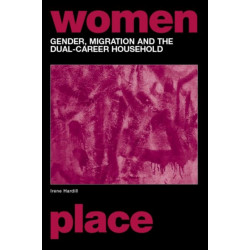 Gender, Migration and the Dual Career Household