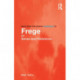 Routledge Philosophy GuideBook to Frege on Sense and Reference