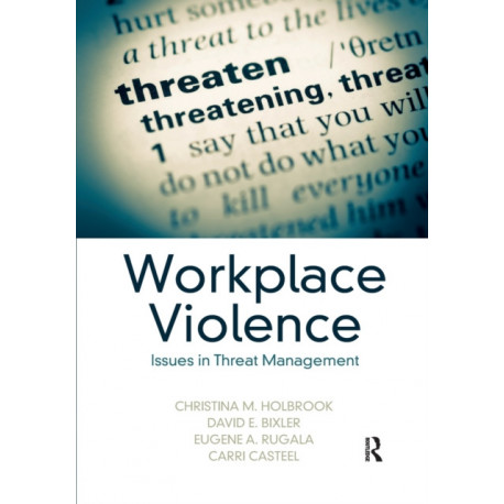 Workplace Violence: Issues in Threat Management
