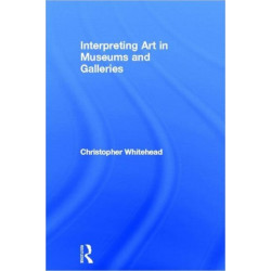 Interpreting Art in Museums and Galleries