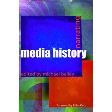 Narrating Media History
