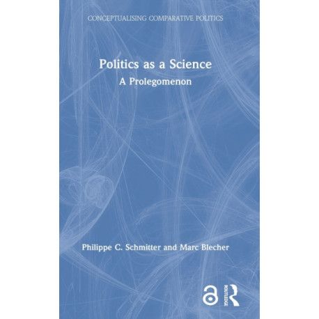 Politics as a Science: A Prolegomenon