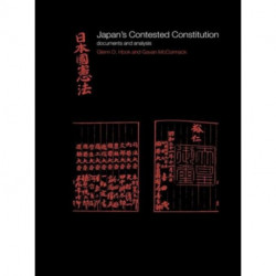 Japan's Contested Constitution: Documents and Analysis