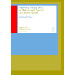 Improving Literacy Skills for Children with Special Educational Needs: A guide to helping in the early and primary years